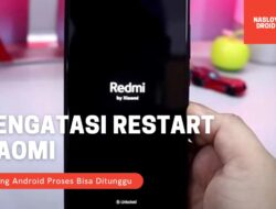Mengatasi Restart Xiaomi